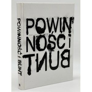 Powinność i bunt. Akademia Sztuk Pięknych w Warszawie 1944-2004 [katalog wystawy]