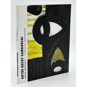 Artur Nacht Samborski- Dotyk abstrakcji [katalog wystawy]