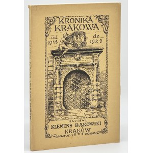 Bąkowski Klemens- Kronika Krakowa od 1918 do 1923. [piękny egzemplarz]
