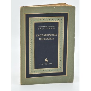 Galczynski Ildefons Konstanty- Zaczarowana dorożka [prvé vydanie 1948].