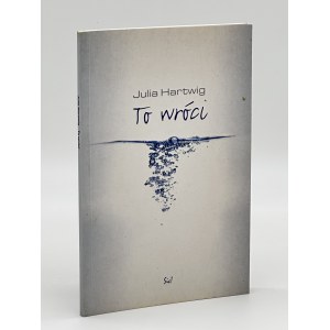 Hartwig Julia-This will come back [autograph and dedication][first edition].