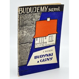 Racięcki Zygmunt- Budynki z gliny [Warszawa 1958]
