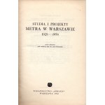 Štúdie a projekty varšavského metra 1928 - 1958 [Varšava 1962].