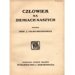 Talko- Hryncewicz J. - Człowiek na ziemiach naszych. Początki antropologii ziem polskich.