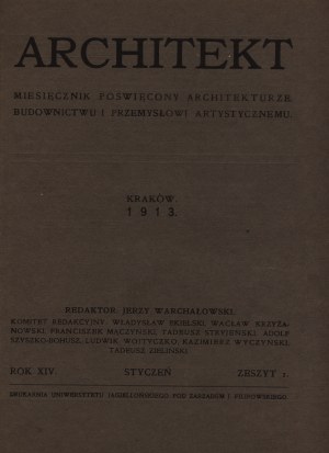 Architect. Monthly magazine devoted to architecture, construction and artistic industry. Vol. 5 [Cracow 1910].