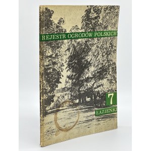 Majdecki Longin- Register of Polish Gardens notebook 7.Łazienki. Transformations of the spatial layout of the garden establishment