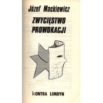 Mackiewicz Józef- Zwycięstwo prowokacji [opr.graf. Andrzej Krauze]