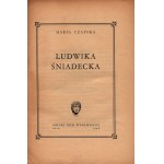 Czapska Maria- Ludwika Sniadecka [biography of a Polish activist from the Ottoman Empire].