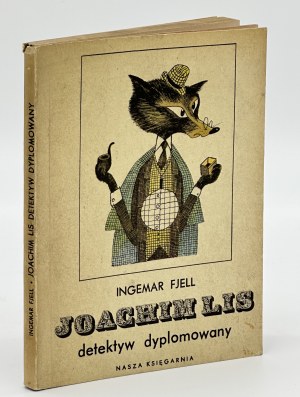 Fjell Ingemar- Joachim the Fox a certified detective [illustrated by Teresa Wilbik].