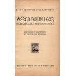 B.Gustowicz und E.Wyrobek- Zwischen den Tälern und Bergen. Naturwanderungen mit 152 Abbildungen im Text erklärt.