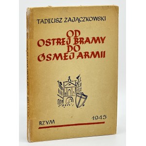 Zajączkowski Tadeusz- From the Gate of Dawn to the Eighth Army [5th Border Infantry Division].