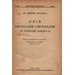 Kitowicz Jędrzej- Opis obyczajów i zwyczajów za panowania Augusta III [1925]