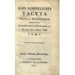 Tacyt- Dzieła. Przekład A.S.Naruszewicza. Tom I. [Warszawa 1804] (okres późnego Augusta do śmierci Tyberiusza)