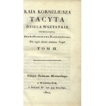 Tacitus- Works. Translated by A.S.Naruszewicz. Vol. III-IV. [Warsaw 1804] (,,the year of the four emperors', description of the Germanic nation, life of Julius Agricola).