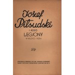 Józef Piłsudski i jego Legjony w muzyce i pieśni. Monografja zbiorowa [Warszawa 1935]
