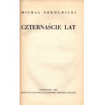 Sokolnicki Michal - Czternaście lat [memoirs of a Polish politician from 1899-1913].