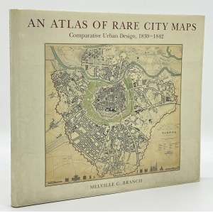 An atlas of rare city maps. Comparative Urban Design, 1830-1843 [New York 1997].