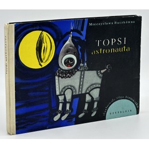Buczkówna Mieczysława- Topsi astronauta [illustrated by Olga Siemaszko].