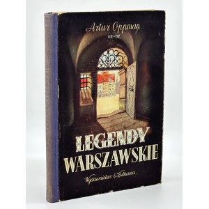 Oppman Artur - Legendy warszawskie [Warszawa 1945]
