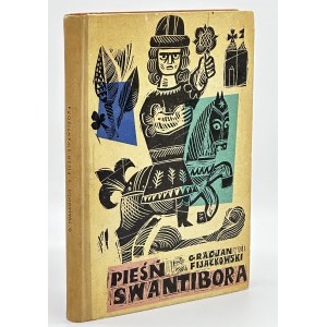 Fijałkowski Gracjan- Píseň o Swantiboru [ilustroval Adam Kilian, věnování].