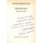 Woroszylski Wiktor- Ostatni raz [autograf oraz dedykacja][wydanie pierwsze]