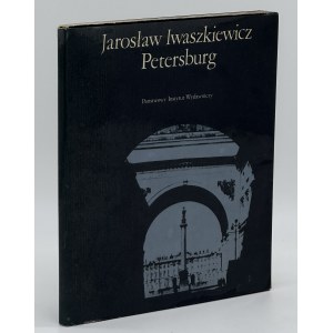 Iwaszkiewicz Jarosław - Petersburg [autograf oraz dedykacja][wydanie pierwsze]