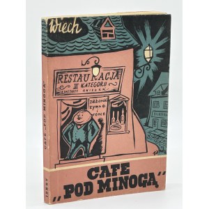 Wiechecki Stefan- Cafe ,,Pod Minogą'' [il. Jerzy Zaruba].