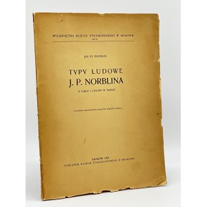 Bystroń Jan Stanisław- Typy ludowe J.P. Norblina, 27 tablic i 4 ryciny w tekście
