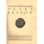 Dobrzycki Jerzy - Stary Kraków [zdjęcia m.in. Jana Bułhaka]