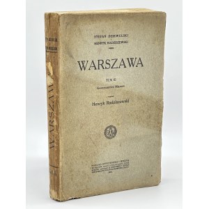 S.Dziewulski, H. Radziszewski- Warszawa. Tom II. Gospodarstwo miejskie [Warszawa 1915]