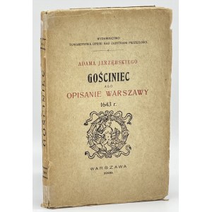 Jarzębski Adam- Gościniec abo opisanie Warszawy 1643r. [Warszawa 1909]