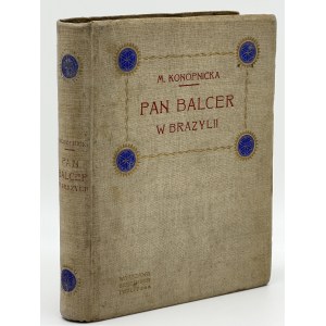 Konopnicka Maria- Mr. Balcer in Brazil [Puget binding][first edition].
