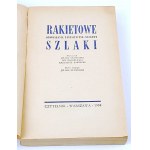 RAKIETOWE SZLAKI (opowiadania fantastyczno-naukowe) wyd. 1958