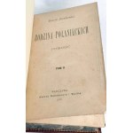 SIENKIEWICZ - FAMILY OF POŁANIECKICH vol. 1-3 (complete) 1st edition of 1895.