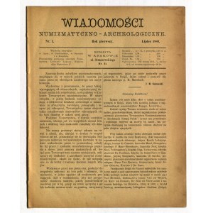 WIADOMOŚCI Numizmatyczno-Archeologiczne. Nr 1: lipiec 1889, łam 1-24, w nr m. in.: L. Lepszy, Grzywn…