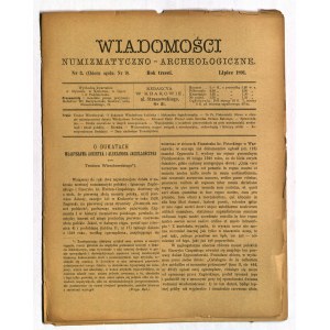 WIADOMOŚCI Numizmatyczno-Archeologiczne. No. 3 (9): July 1891, Breaks 213-236, in no. inter alia: T. Wierzbo...