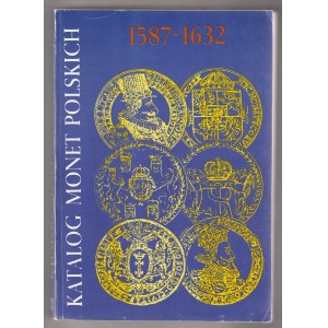 KAMIŃSKI Czesław, Kurpiewski Janusz. Katalog monet polskich 1587-1632 (Zygmunt III Waza), wyd. KAW, …