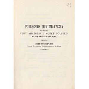 KATALOG MONET. 1) Podręcznik numizmatyczny zawierający ceny amatorskie monet polskich od 1506 roku d…