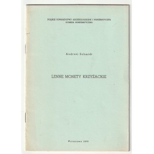 SCHMIDT Andrzej. Teutonic Lennen Coins, PTAiN Publishing House, Warsaw 1979, str. 24; měkká vazba, sv. bdb....