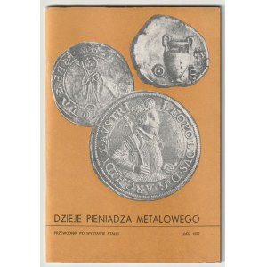 KATALOGI. 1) Przewodnik po wystawie 1000 lat monety polskiej, wyd. NBP, Warszawa 1967; str. 18, rys.…