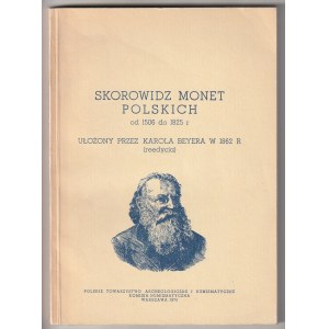 BEYER Karol. Skorowidz monet polskich od 1506 do 1825 r. Ułożony przez Karola Beyera w 1862 r (reedy…