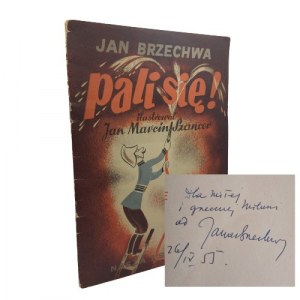 Jan Brzechwa - Pali się!, autograf autora