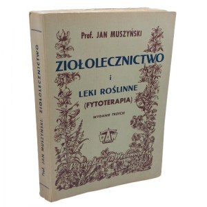 Jan Mauszyński - Ziołolecznictwo i leki roślinne Fytoterapia, 1949