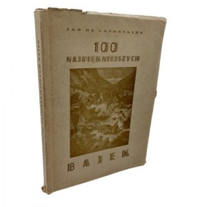Jan De Lafontaine - 100 najpiękniejszych bajek, [1946]