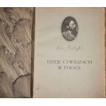 Dejiny civilizácie v Poľsku zv. I-II Obrázky a text: Jan Matejka Predslov: Władysław Wanski [1911].