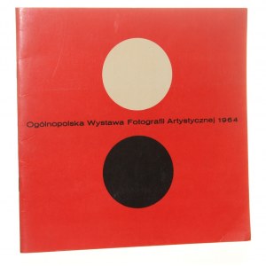 Ogólnopolska wystawa fotografii artystycznej 1964 Związek Polskich Artystów Fotografików [katalog / 1964]