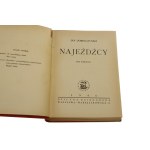 Najeźdźcy vol. I-II Jan Dobraczyński [PRVÉ VYDANIE / 1946-1947].