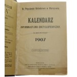 Kalendarz Informacyjno-Encyklopedyczny na Rok Zwyczajny 1907 red. Józef Zawadzki [1907]