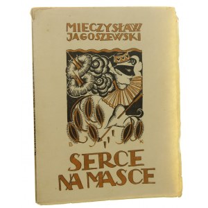 Serce na masce (básne) Mieczysław Jagoszewski obálka nakreslená Barbarou Krzyżanowskou [1926].