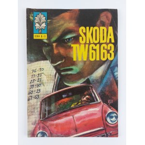 Scenariusz: Jerzy Bednarczyk, Zbigniew Gabiński | Rysownik: Grzegorz Rosiński, Skoda TW 6163, wyd. I, 1973 r.